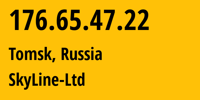 IP-адрес 176.65.47.22 (Томск, Томская Область, Россия) определить местоположение, координаты на карте, ISP провайдер AS49814 SkyLine-Ltd // кто провайдер айпи-адреса 176.65.47.22