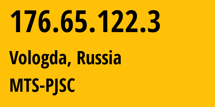 IP-адрес 176.65.122.3 (Вологда, Вологодская область, Россия) определить местоположение, координаты на карте, ISP провайдер AS13055 MTS-PJSC // кто провайдер айпи-адреса 176.65.122.3