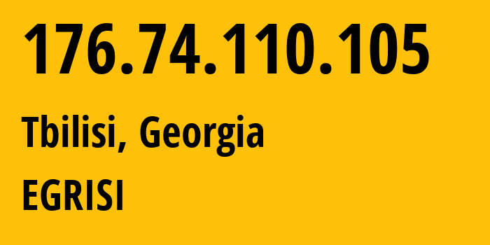 IP-адрес 176.74.110.105 определить местоположение, координаты на карте, ISP провайдер AS34797 EGRISI // кто провайдер айпи-адреса 176.74.110.105