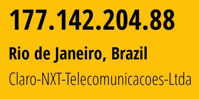 IP-адрес 177.142.204.88 (Рио-де-Жанейро, Рио-де-Жанейро, Бразилия) определить местоположение, координаты на карте, ISP провайдер AS28573 Claro-NXT-Telecomunicacoes-Ltda // кто провайдер айпи-адреса 177.142.204.88