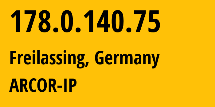 IP-адрес 178.0.140.75 (Фрайлассинг, Бавария, Германия) определить местоположение, координаты на карте, ISP провайдер AS3209 ARCOR-IP // кто провайдер айпи-адреса 178.0.140.75