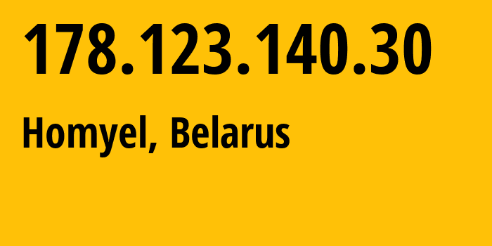 IP-адрес 178.123.140.30 (Гомель, Gomelskaya Oblast, Беларусь) определить местоположение, координаты на карте, ISP провайдер AS6697 Republican-Unitary-Telecommunication-Enterprise-Beltelecom // кто провайдер айпи-адреса 178.123.140.30