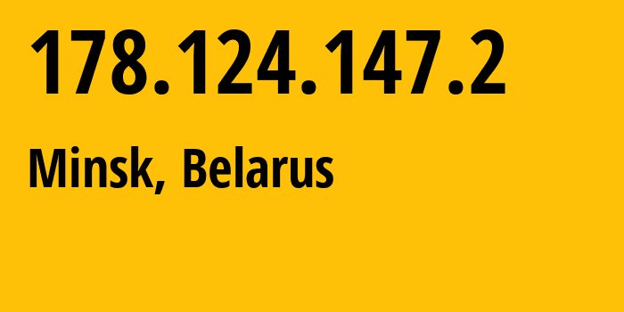 IP-адрес 178.124.147.2 (Минск, Минск, Беларусь) определить местоположение, координаты на карте, ISP провайдер AS6697 Republican-Unitary-Telecommunication-Enterprise-Beltelecom // кто провайдер айпи-адреса 178.124.147.2