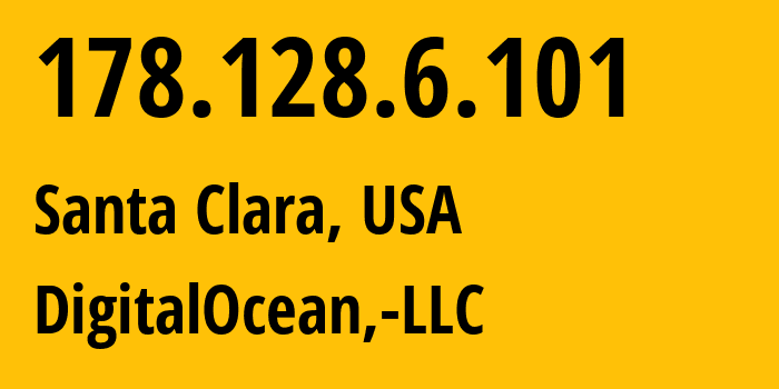 IP-адрес 178.128.6.101 (Санта-Клара, Калифорния, США) определить местоположение, координаты на карте, ISP провайдер AS14061 DigitalOcean,-LLC // кто провайдер айпи-адреса 178.128.6.101