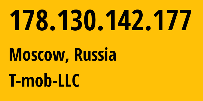 IP address 178.130.142.177 (Moscow, Moscow, Russia) get location, coordinates on map, ISP provider AS202498 T-mob-LLC // who is provider of ip address 178.130.142.177, whose IP address