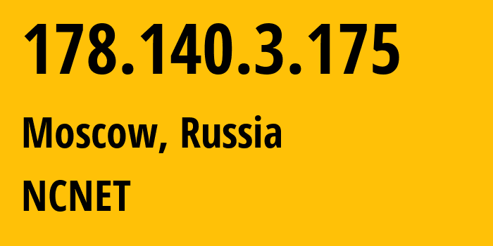 IP-адрес 178.140.3.175 (Москва, Москва, Россия) определить местоположение, координаты на карте, ISP провайдер AS42610 NCNET // кто провайдер айпи-адреса 178.140.3.175