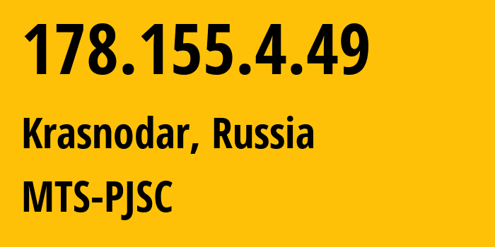 IP address 178.155.4.49 (Rostov-on-Don, Rostov Oblast, Russia) get location, coordinates on map, ISP provider AS29497 MTS-PJSC // who is provider of ip address 178.155.4.49, whose IP address