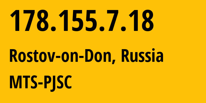 IP address 178.155.7.18 (Krasnodar, Krasnodar Krai, Russia) get location, coordinates on map, ISP provider AS29497 MTS-PJSC // who is provider of ip address 178.155.7.18, whose IP address