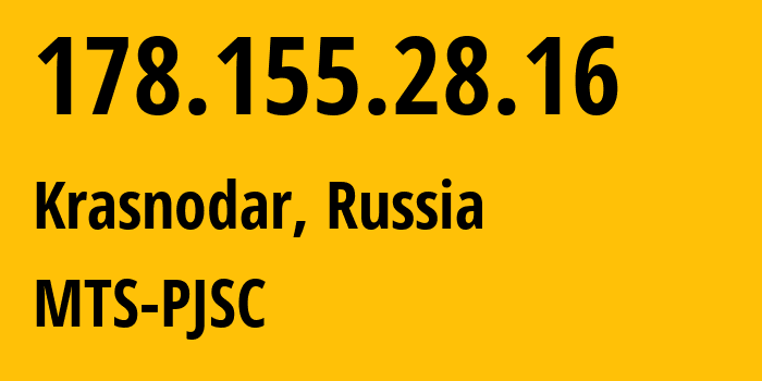 IP-адрес 178.155.28.16 (Краснодар, Краснодарский край, Россия) определить местоположение, координаты на карте, ISP провайдер AS8359 MTS-PJSC // кто провайдер айпи-адреса 178.155.28.16