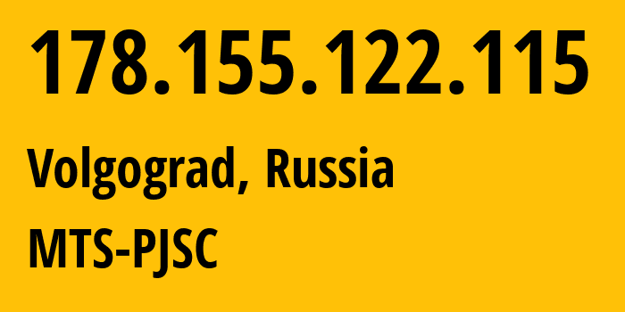 IP-адрес 178.155.122.115 (Волгоград, Волгоградская Область, Россия) определить местоположение, координаты на карте, ISP провайдер AS8359 MTS-PJSC // кто провайдер айпи-адреса 178.155.122.115