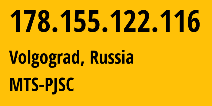 IP-адрес 178.155.122.116 (Волгоград, Волгоградская Область, Россия) определить местоположение, координаты на карте, ISP провайдер AS8359 MTS-PJSC // кто провайдер айпи-адреса 178.155.122.116