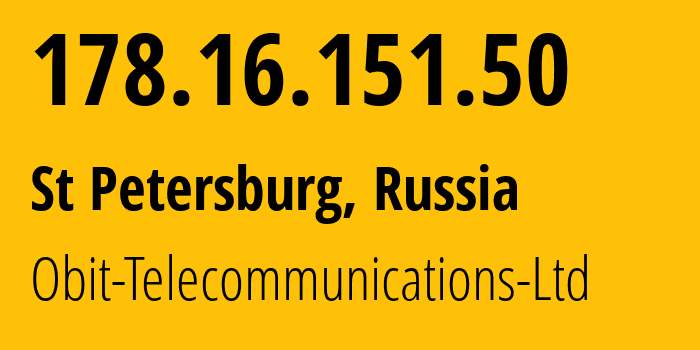 IP-адрес 178.16.151.50 (Санкт-Петербург, Санкт-Петербург, Россия) определить местоположение, координаты на карте, ISP провайдер AS8492 Obit-Telecommunications-Ltd // кто провайдер айпи-адреса 178.16.151.50