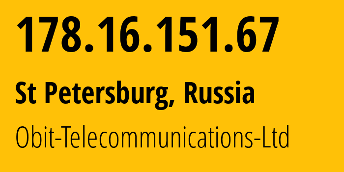 IP-адрес 178.16.151.67 (Санкт-Петербург, Санкт-Петербург, Россия) определить местоположение, координаты на карте, ISP провайдер AS8492 Obit-Telecommunications-Ltd // кто провайдер айпи-адреса 178.16.151.67