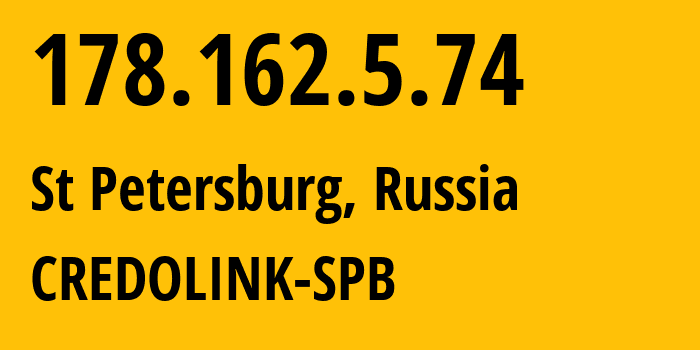 IP-адрес 178.162.5.74 (Санкт-Петербург, Санкт-Петербург, Россия) определить местоположение, координаты на карте, ISP провайдер AS20807 CREDOLINK-SPB // кто провайдер айпи-адреса 178.162.5.74