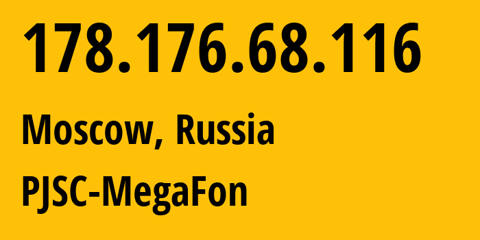 IP-адрес 178.176.68.116 (Москва, Москва, Россия) определить местоположение, координаты на карте, ISP провайдер AS31133 PJSC-MegaFon // кто провайдер айпи-адреса 178.176.68.116