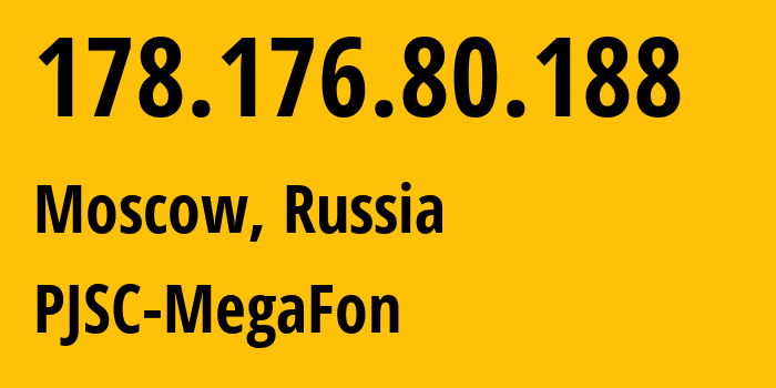 IP-адрес 178.176.80.188 (Москва, Москва, Россия) определить местоположение, координаты на карте, ISP провайдер AS31133 PJSC-MegaFon // кто провайдер айпи-адреса 178.176.80.188