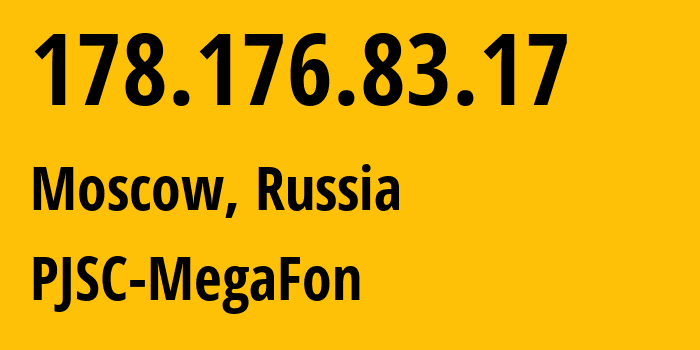 IP-адрес 178.176.83.17 (Москва, Москва, Россия) определить местоположение, координаты на карте, ISP провайдер AS31133 PJSC-MegaFon // кто провайдер айпи-адреса 178.176.83.17