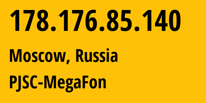IP-адрес 178.176.85.140 (Москва, Москва, Россия) определить местоположение, координаты на карте, ISP провайдер AS31133 PJSC-MegaFon // кто провайдер айпи-адреса 178.176.85.140