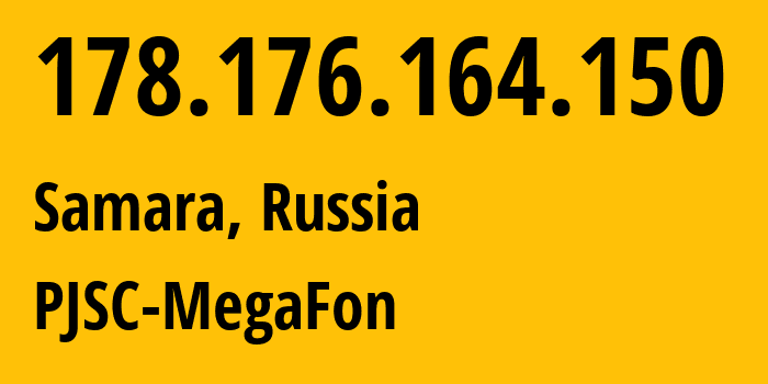 IP-адрес 178.176.164.150 (Самара, Самарская Область, Россия) определить местоположение, координаты на карте, ISP провайдер AS31133 PJSC-MegaFon // кто провайдер айпи-адреса 178.176.164.150