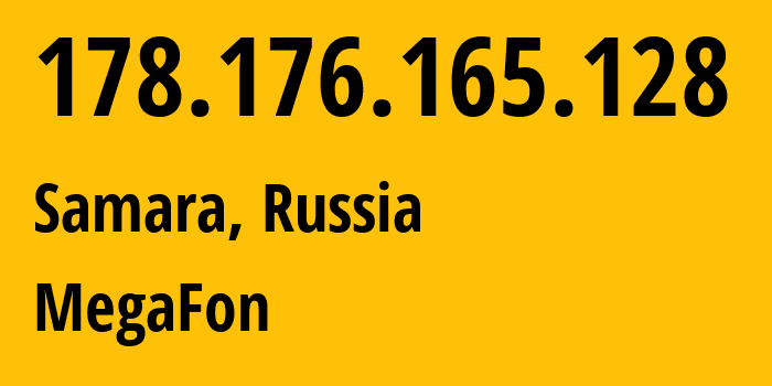 IP-адрес 178.176.165.128 (Самара, Самарская Область, Россия) определить местоположение, координаты на карте, ISP провайдер AS31133 MegaFon // кто провайдер айпи-адреса 178.176.165.128