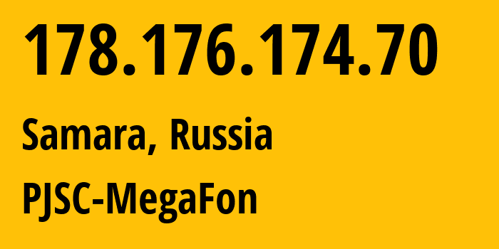 IP-адрес 178.176.174.70 (Самара, Самарская Область, Россия) определить местоположение, координаты на карте, ISP провайдер AS31133 PJSC-MegaFon // кто провайдер айпи-адреса 178.176.174.70