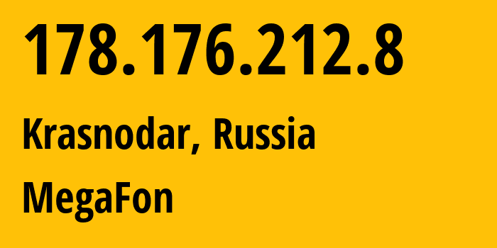 IP address 178.176.212.8 (Moscow, Moscow, Russia) get location, coordinates on map, ISP provider AS31163 PJSC-MegaFon-Fixed-Broabband // who is provider of ip address 178.176.212.8, whose IP address