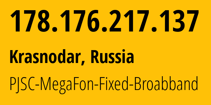 IP-адрес 178.176.217.137 (Краснодар, Краснодарский край, Россия) определить местоположение, координаты на карте, ISP провайдер AS31163 MegaFon // кто провайдер айпи-адреса 178.176.217.137