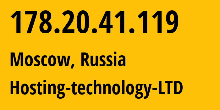 IP address 178.20.41.119 (Moscow, Moscow, Russia) get location, coordinates on map, ISP provider AS48282 Hosting-technology-LTD // who is provider of ip address 178.20.41.119, whose IP address