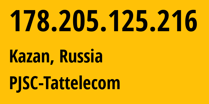 IP-адрес 178.205.125.216 (Казань, Татарстан, Россия) определить местоположение, координаты на карте, ISP провайдер AS28840 PJSC-Tattelecom // кто провайдер айпи-адреса 178.205.125.216