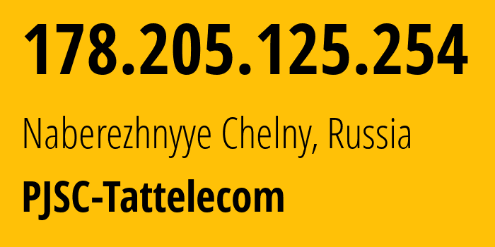 IP address 178.205.125.254 (Naberezhnyye Chelny, Tatarstan Republic, Russia) get location, coordinates on map, ISP provider AS28840 PJSC-Tattelecom // who is provider of ip address 178.205.125.254, whose IP address