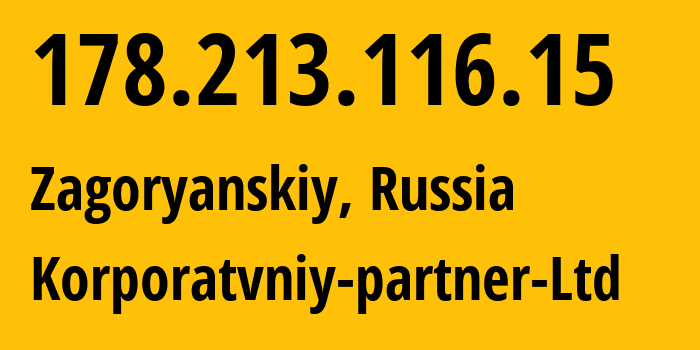 IP address 178.213.116.15 (Shchyolkovo, Moscow Oblast, Russia) get location, coordinates on map, ISP provider AS51579 Korporatvniy-partner-Ltd // who is provider of ip address 178.213.116.15, whose IP address