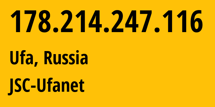 IP-адрес 178.214.247.116 (Уфа, Башкортостан, Россия) определить местоположение, координаты на карте, ISP провайдер AS24955 JSC-Ufanet // кто провайдер айпи-адреса 178.214.247.116