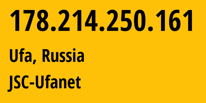 IP-адрес 178.214.250.161 (Уфа, Башкортостан, Россия) определить местоположение, координаты на карте, ISP провайдер AS24955 JSC-Ufanet // кто провайдер айпи-адреса 178.214.250.161