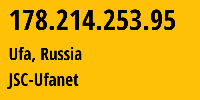 IP-адрес 178.214.253.95 (Уфа, Башкортостан, Россия) определить местоположение, координаты на карте, ISP провайдер AS24955 JSC-Ufanet // кто провайдер айпи-адреса 178.214.253.95