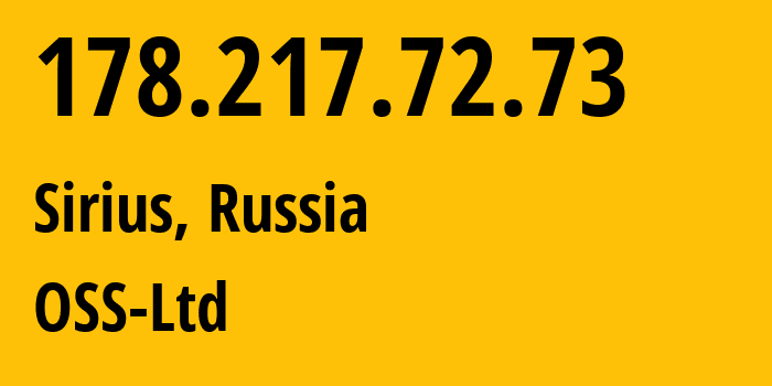 IP-адрес 178.217.72.73 (Сириус, Краснодарский край, Россия) определить местоположение, координаты на карте, ISP провайдер AS51112 OSS-Ltd // кто провайдер айпи-адреса 178.217.72.73