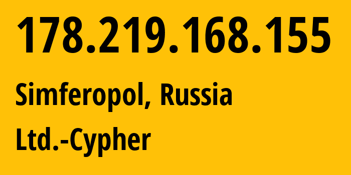 IP-адрес 178.219.168.155 (Симферополь, Республика Крым, Россия) определить местоположение, координаты на карте, ISP провайдер AS42239 Ltd.-Cypher // кто провайдер айпи-адреса 178.219.168.155