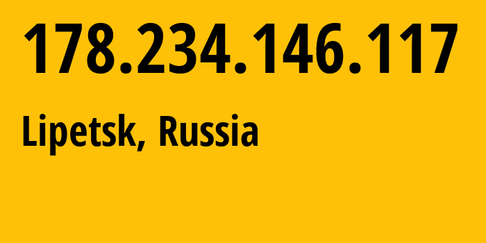 IP-адрес 178.234.146.117 (Липецк, Липецкая область, Россия) определить местоположение, координаты на карте, ISP провайдер AS12389 Address-point-to-point-Lipetsk-Regional-Public-Network-BBN-3/2/1/1/2 // кто провайдер айпи-адреса 178.234.146.117