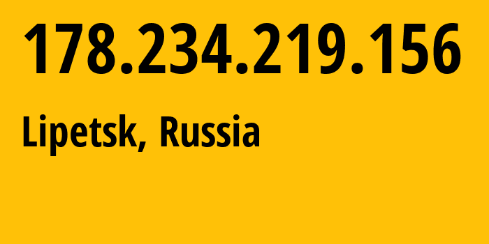 IP-адрес 178.234.219.156 (Липецк, Липецкая Область, Россия) определить местоположение, координаты на карте, ISP провайдер AS8570 Address-point-to-point-Lipetsk-Regional-Public-Network-BBN-3/2/2/1/2 // кто провайдер айпи-адреса 178.234.219.156