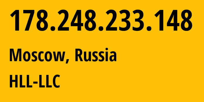 IP address 178.248.233.148 (Moscow, Moscow, Russia) get location, coordinates on map, ISP provider AS51115 HLL-LLC // who is provider of ip address 178.248.233.148, whose IP address