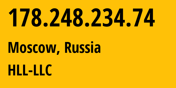 IP-адрес 178.248.234.74 (Москва, Москва, Россия) определить местоположение, координаты на карте, ISP провайдер AS51115 HLL-LLC // кто провайдер айпи-адреса 178.248.234.74