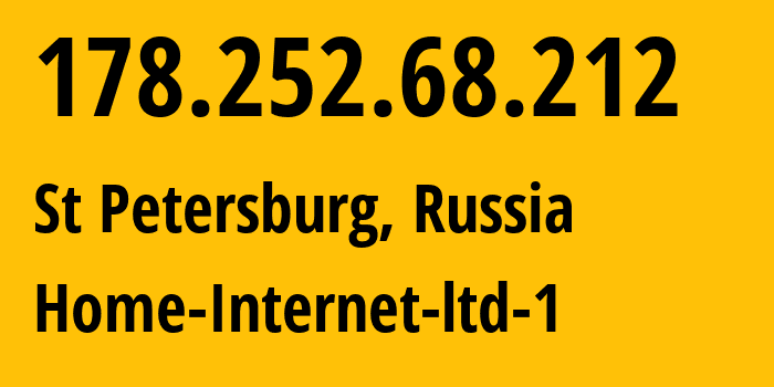 IP address 178.252.68.212 (St Petersburg, St.-Petersburg, Russia) get location, coordinates on map, ISP provider AS42893 Home-Internet-ltd-1 // who is provider of ip address 178.252.68.212, whose IP address