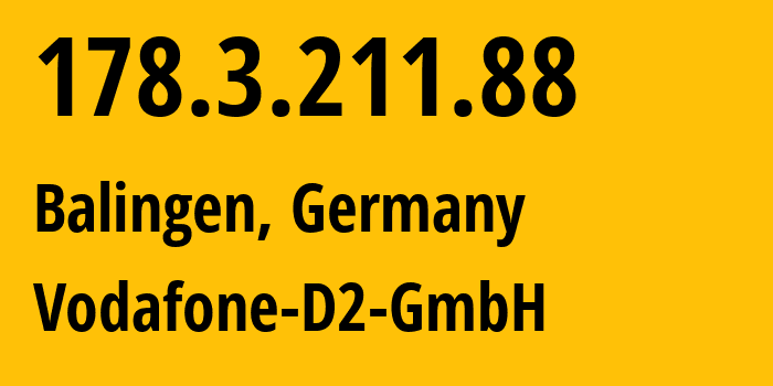 IP-адрес 178.3.211.88 (Балинген, Баден-Вюртемберг, Германия) определить местоположение, координаты на карте, ISP провайдер AS3209 Vodafone-D2-GmbH // кто провайдер айпи-адреса 178.3.211.88