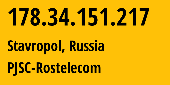 IP-адрес 178.34.151.217 (Ставрополь, Ставрополье, Россия) определить местоположение, координаты на карте, ISP провайдер AS12389 PJSC-Rostelecom // кто провайдер айпи-адреса 178.34.151.217