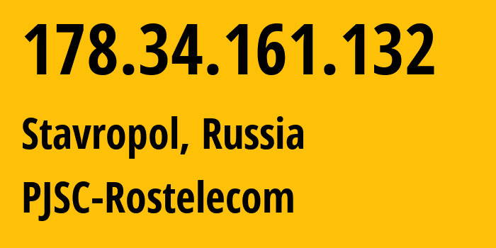 IP address 178.34.161.132 (Stavropol, Stavropol Kray, Russia) get location, coordinates on map, ISP provider AS12389 PJSC-Rostelecom // who is provider of ip address 178.34.161.132, whose IP address