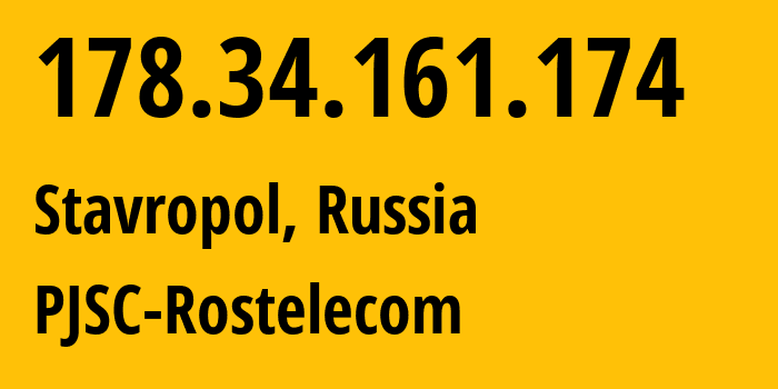 IP address 178.34.161.174 (Stavropol, Stavropol Kray, Russia) get location, coordinates on map, ISP provider AS12389 PJSC-Rostelecom // who is provider of ip address 178.34.161.174, whose IP address