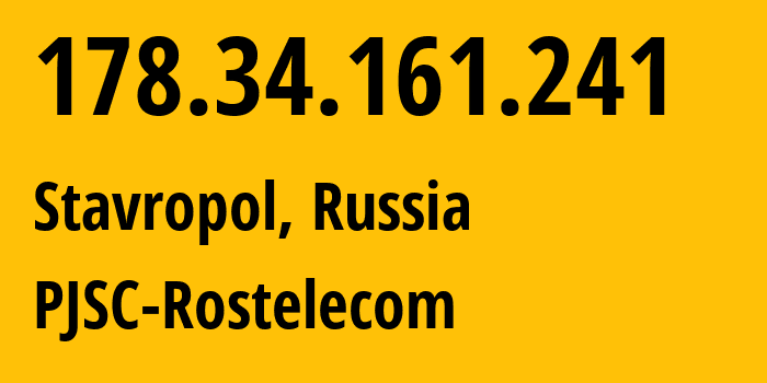 IP-адрес 178.34.161.241 (Ставрополь, Ставрополье, Россия) определить местоположение, координаты на карте, ISP провайдер AS12389 PJSC-Rostelecom // кто провайдер айпи-адреса 178.34.161.241