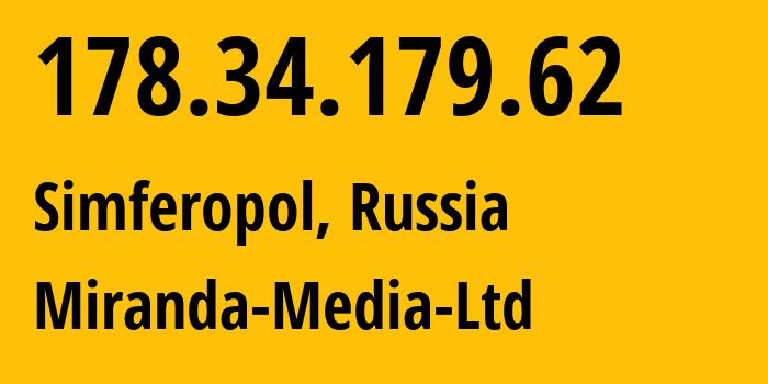 IP address 178.34.179.62 (Simferopol, Crimea, Russia) get location, coordinates on map, ISP provider AS201776 Miranda-Media-Ltd // who is provider of ip address 178.34.179.62, whose IP address