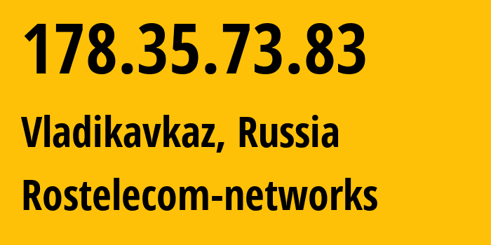 IP address 178.35.73.83 (Vladikavkaz, North Ossetia–Alania, Russia) get location, coordinates on map, ISP provider AS12389 Rostelecom-networks // who is provider of ip address 178.35.73.83, whose IP address