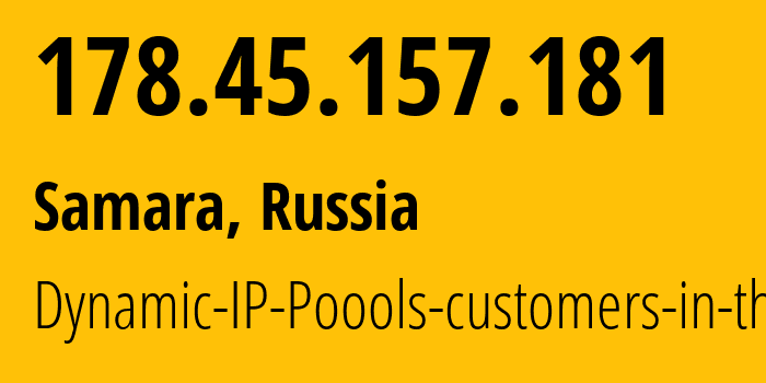 IP-адрес 178.45.157.181 (Саранск, Мордовия, Россия) определить местоположение, координаты на карте, ISP провайдер AS12389 Dynamic-IP-Poools-customers-in-the // кто провайдер айпи-адреса 178.45.157.181