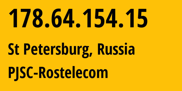 IP-адрес 178.64.154.15 (Санкт-Петербург, Санкт-Петербург, Россия) определить местоположение, координаты на карте, ISP провайдер AS12389 PJSC-Rostelecom // кто провайдер айпи-адреса 178.64.154.15